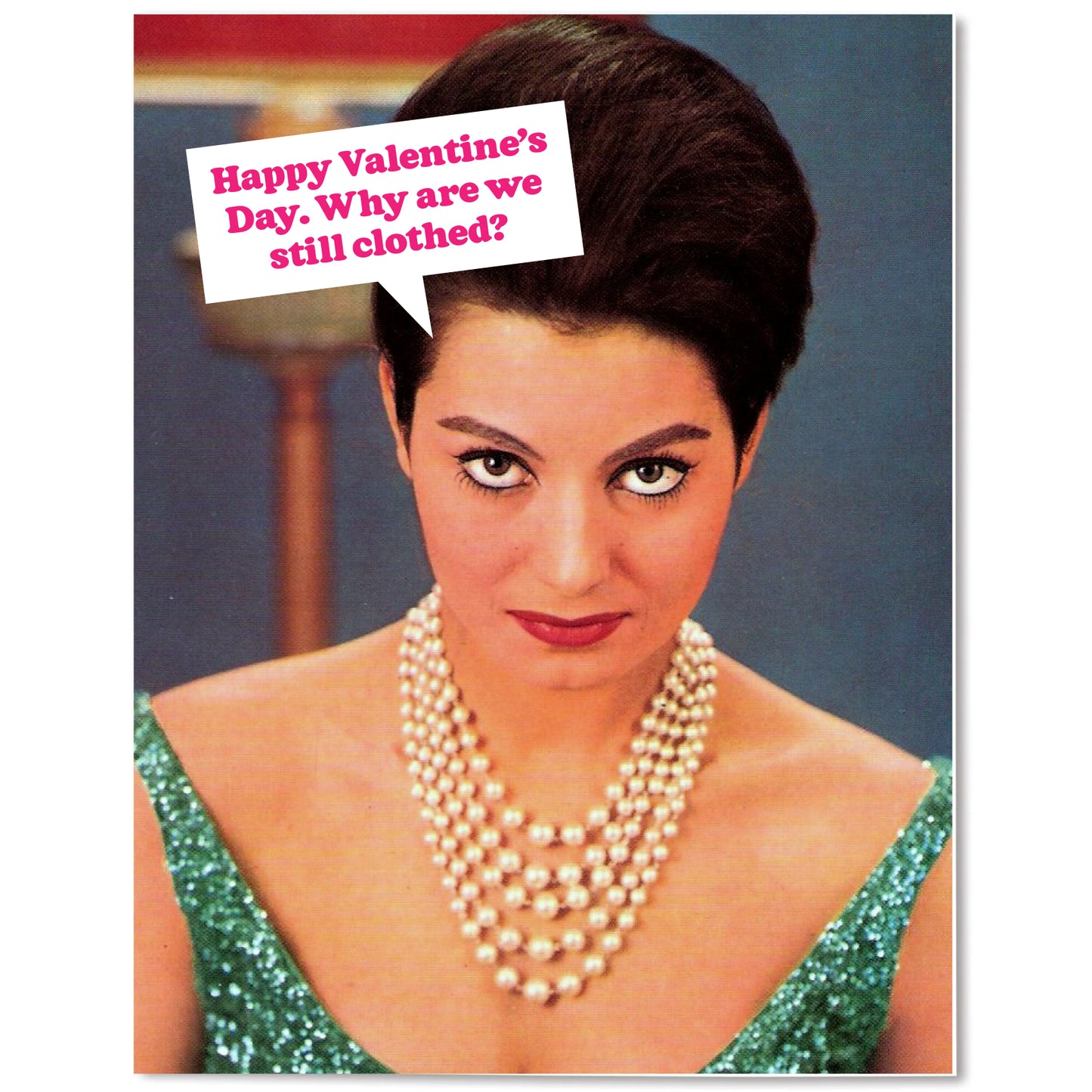 Still Clothed? - Valentine's Card