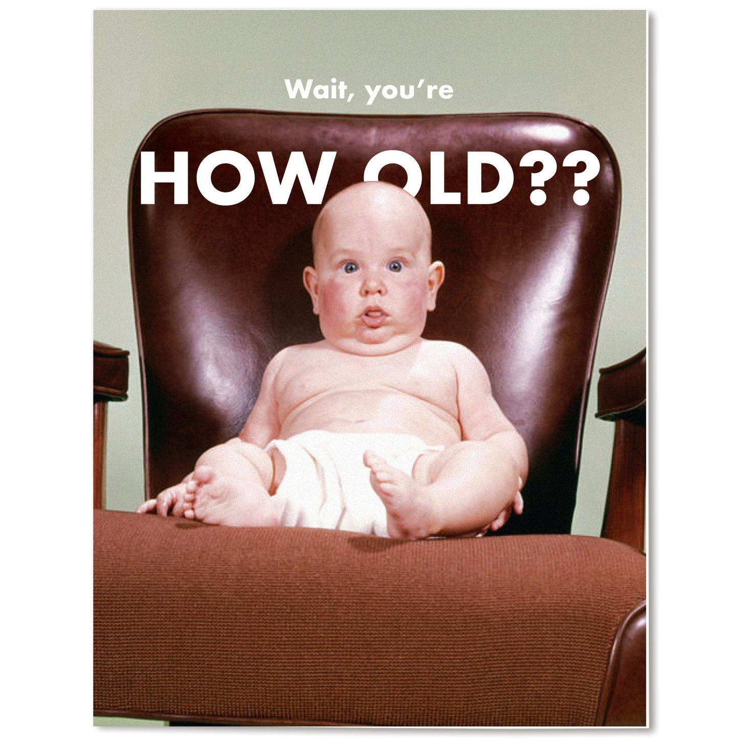 How Old? Birthday Card