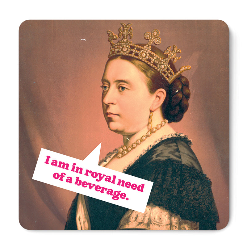 "Royal Need of a Beverage" Magnet