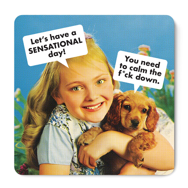 "Have a Sensational Day" Magnet