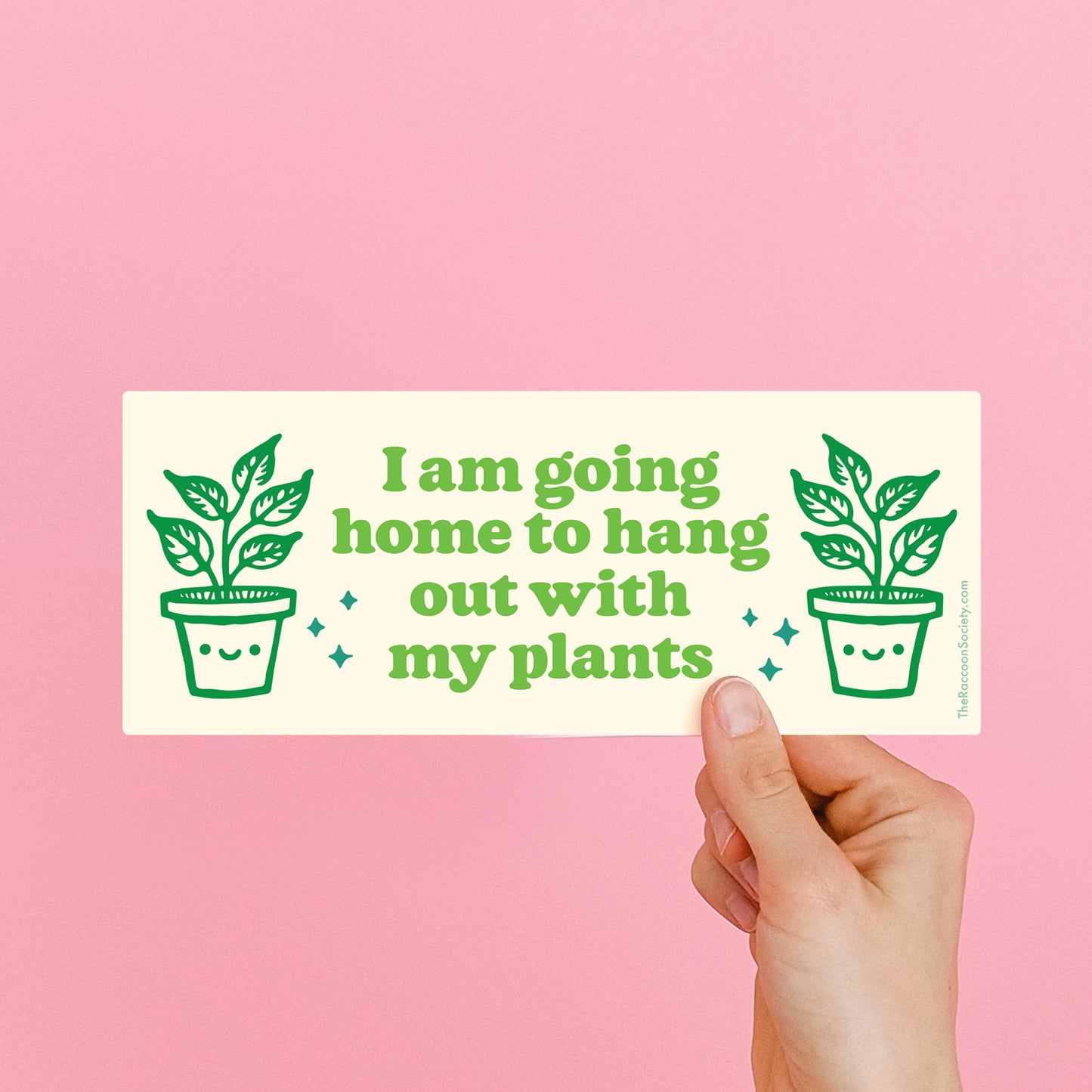 "Hang with my Plants" Big Sticker
