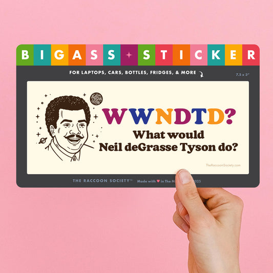 "Neil deGrasse Tyson" Big Sticker