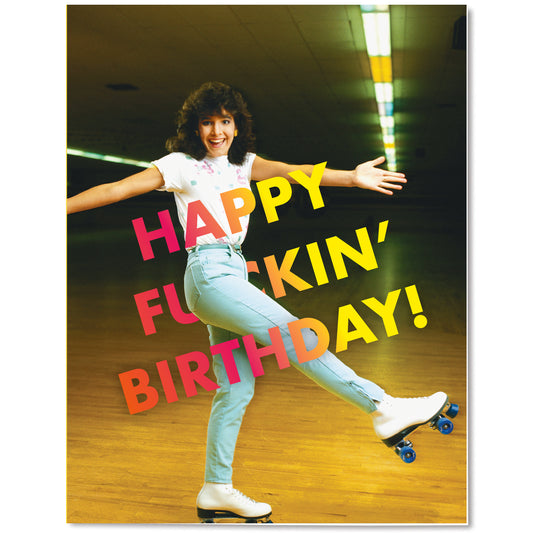 F-ing Rollerskating Birthday Card