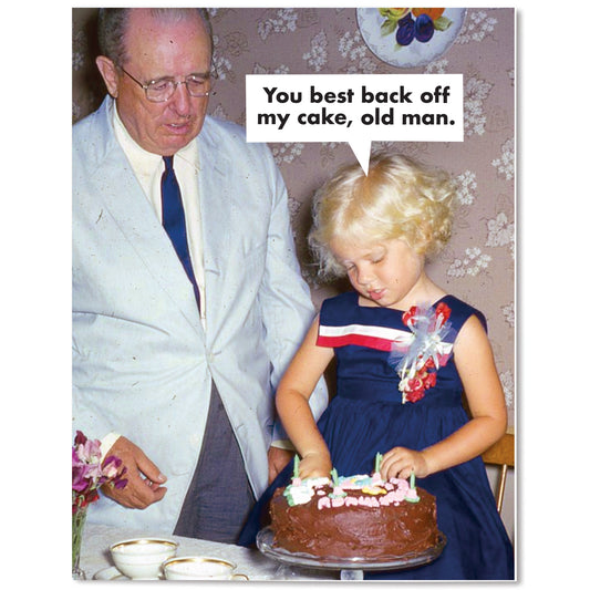 "Back Off My Cake" Birthday Card