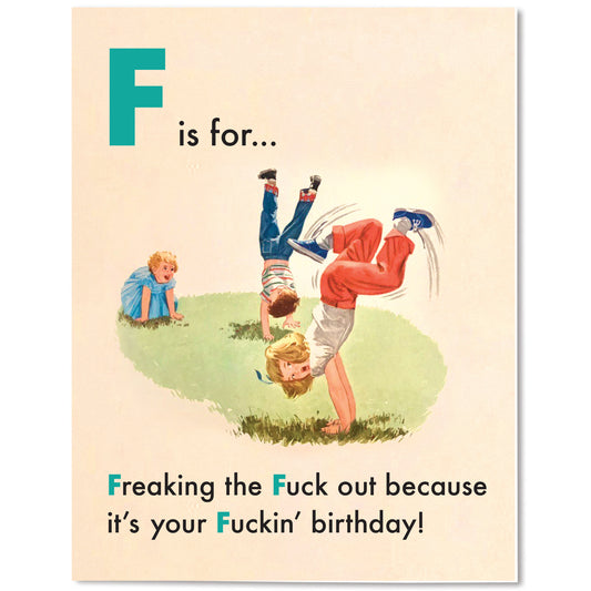"F is for Freaking" Birthday Card