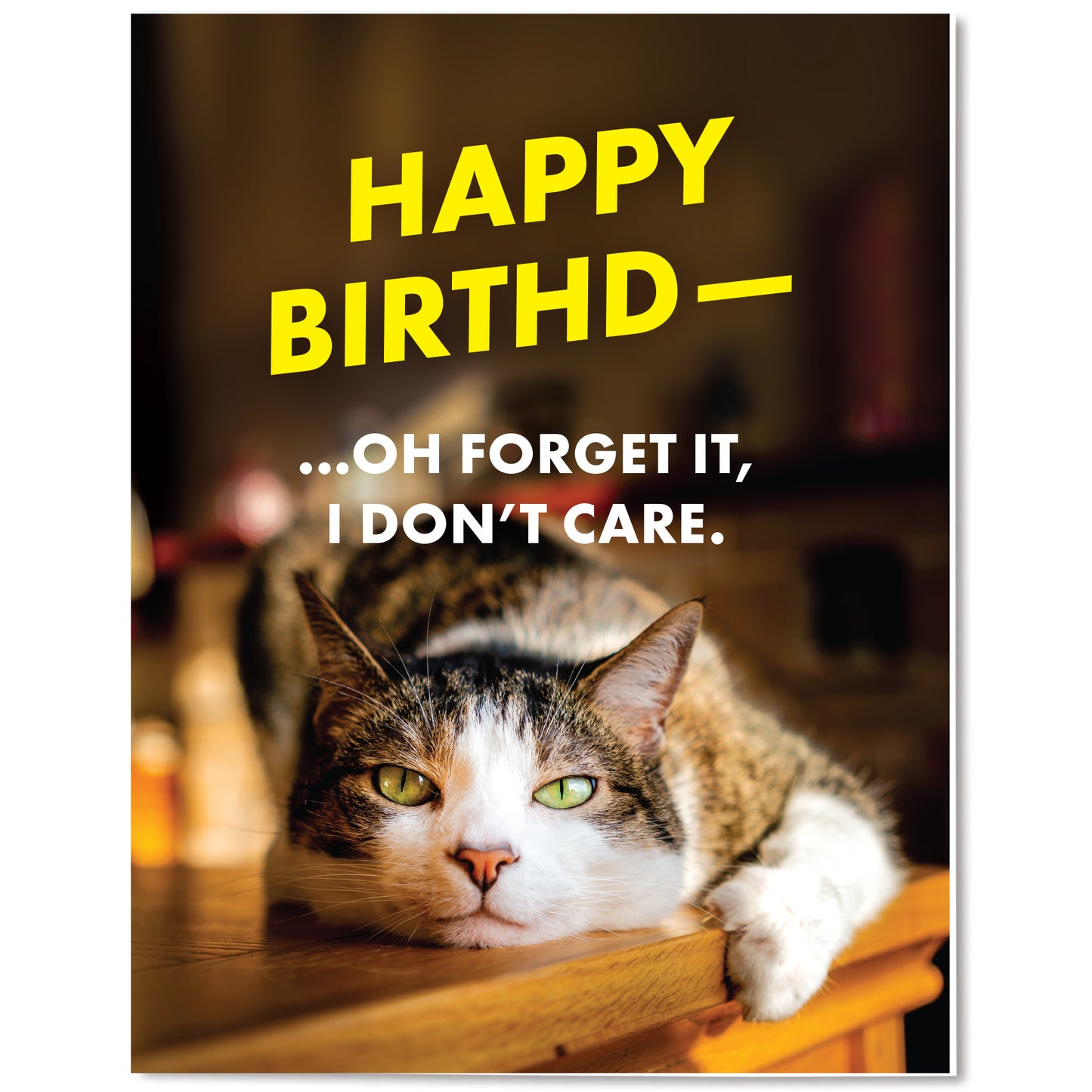 "Oh, Forget It" Birthday Card