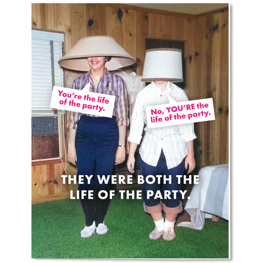 "Life of the Party" All-occasion Card