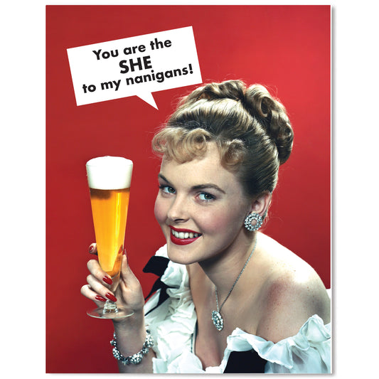 The SHE-nanigans - All Occasion Card