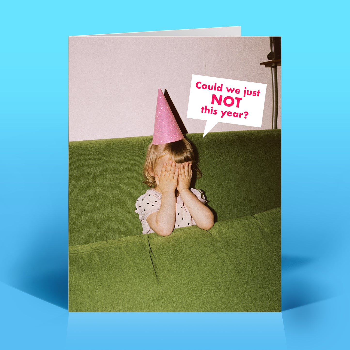Could We Just Not? Birthday Card