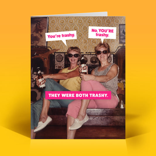 Both Trashy - Everyday Card