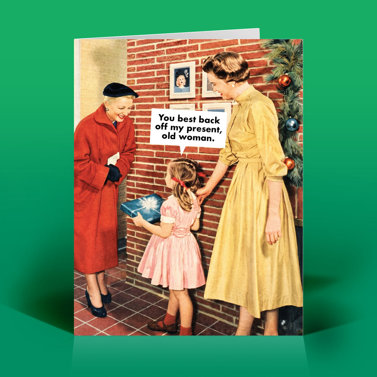 Funny Holiday Card – BACK OFF MY PRESENT – Vintage Humor