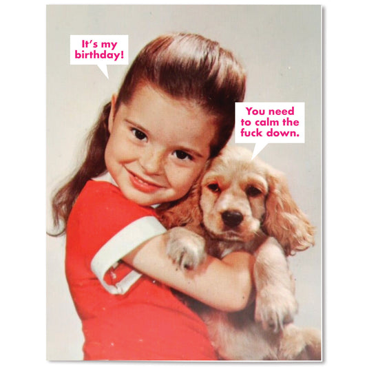 Calm Down Birthday Card