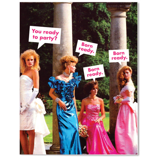 Born Ready to Party Card