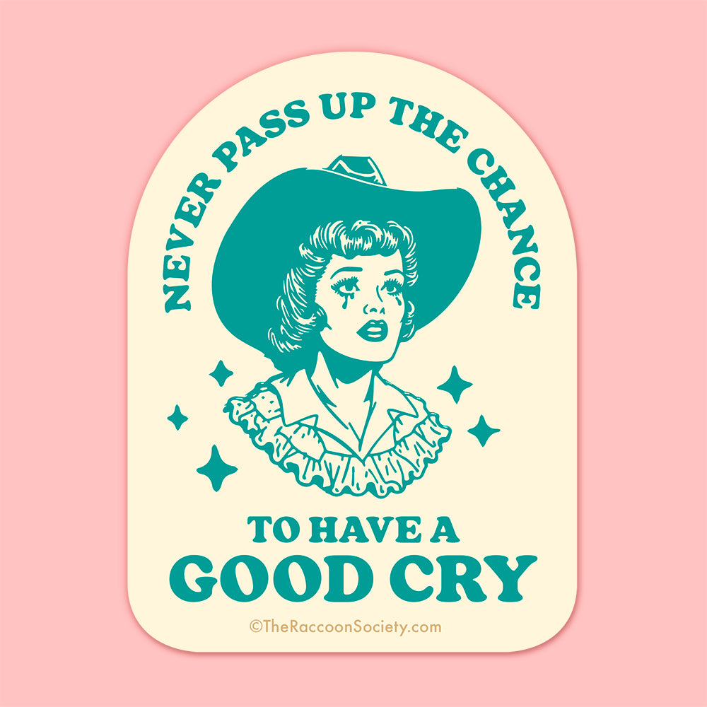 "A Good Cry" Sticker