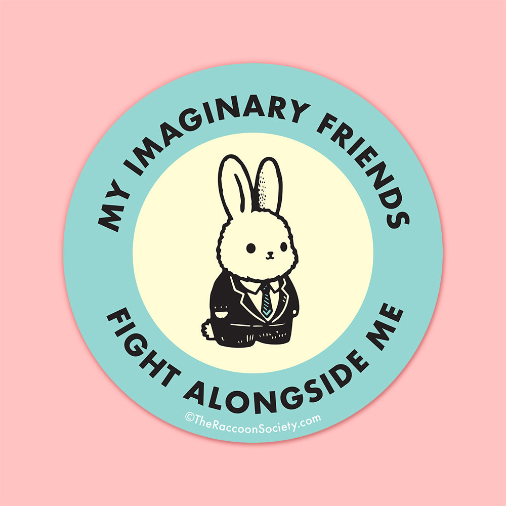 "Imaginary Friends Fight" Sticker