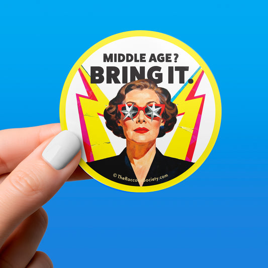 Funny Sticker - MIDDLE AGE - Retro Humor