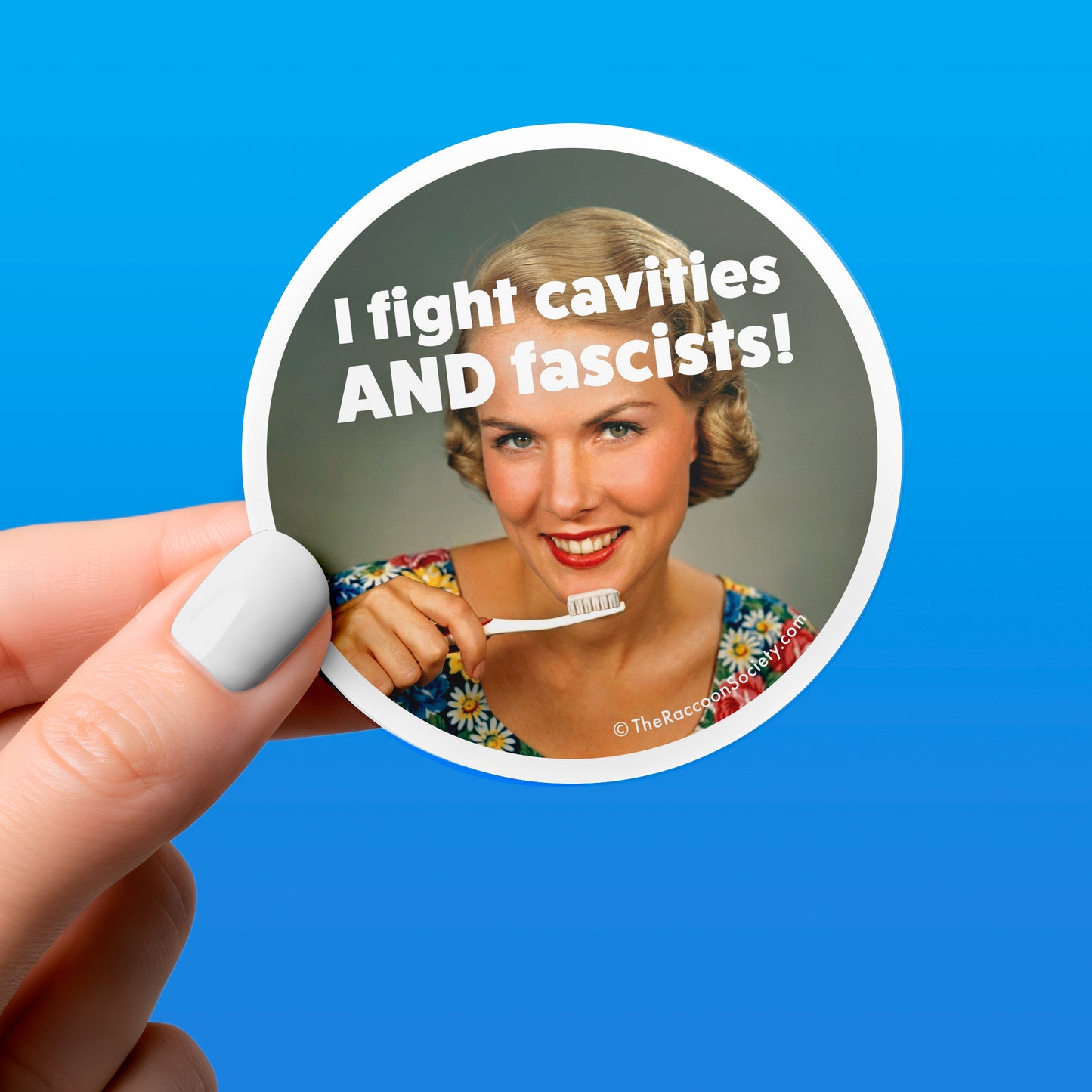 Funny Sticker - CAVITIES & FASCISTS - Political