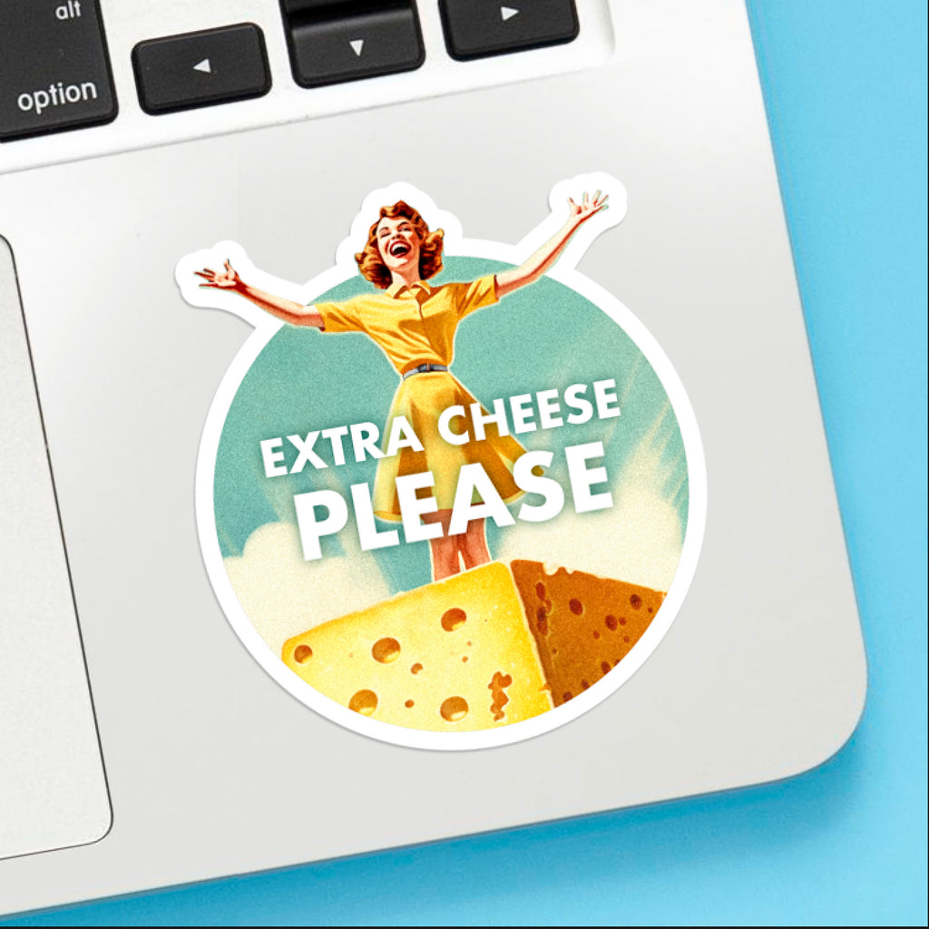 Extra Cheese Please Sticker