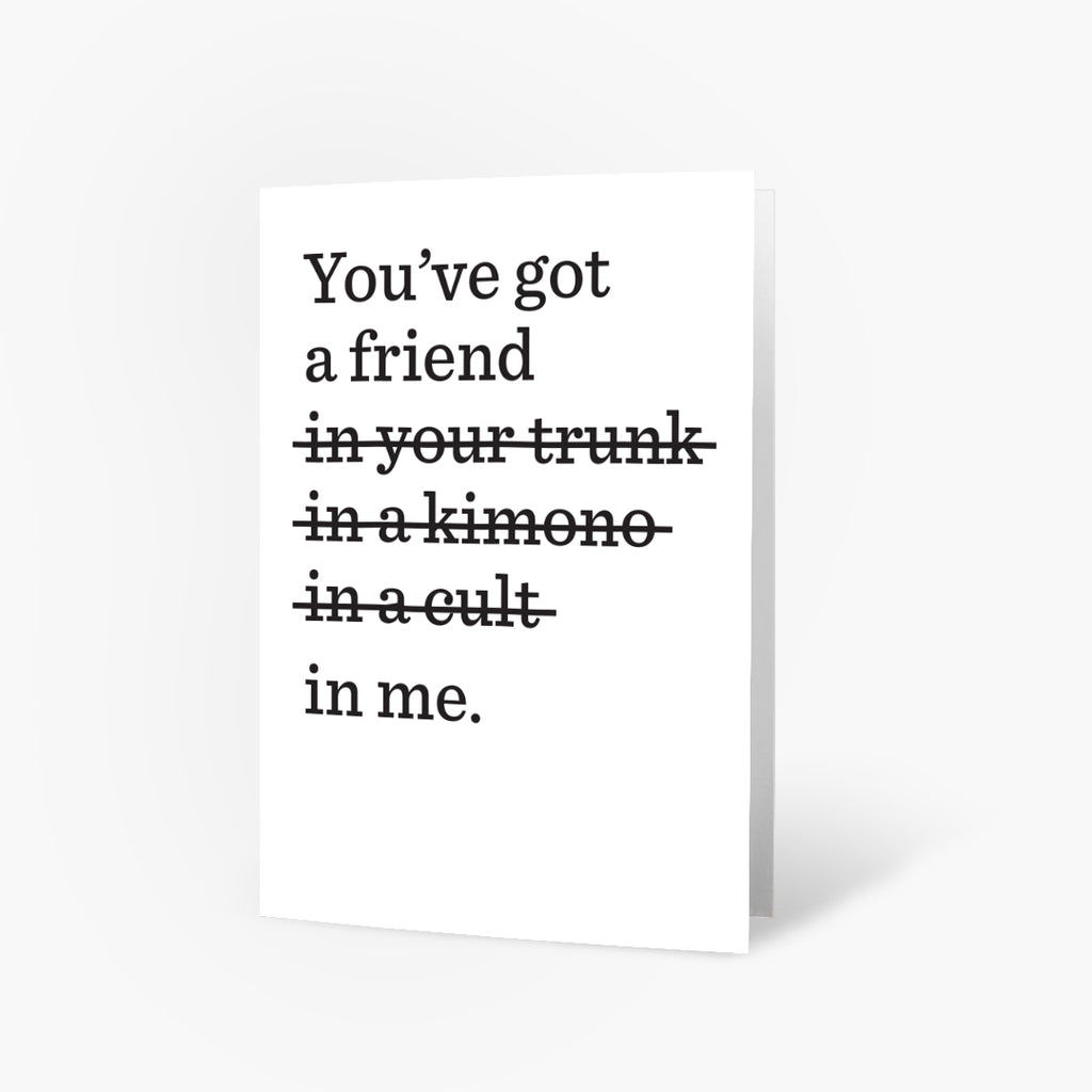 "You've Got a Friend" Card