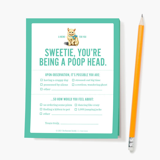 "You're Being a Poop Head" Memo Pad